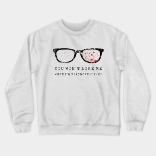 psychoanalyze me Crewneck Sweatshirt